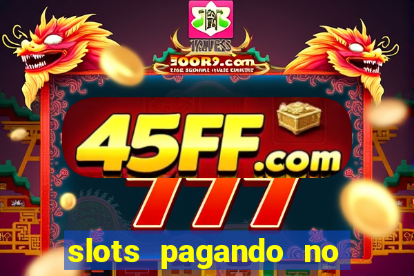 slots pagando no cadastro saque free